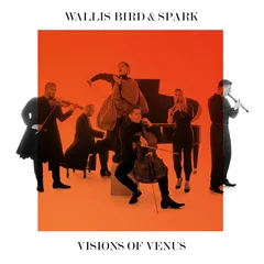 Wallis Bird &amp; Spark Visions Of Venus (LP)