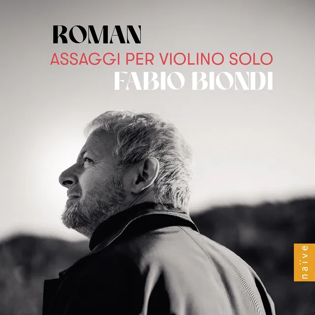 Fabio Biondi Roman: Assaggi Per Violino Solo (CD) 