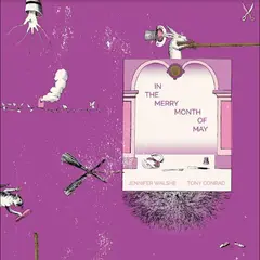 Tony Conrad &amp; Jennifer Walshe In The Merry Month Of May (LP)