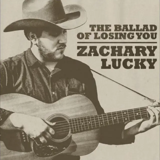Zachary Lucky The Ballad Of Losing You - LTD (LP) 