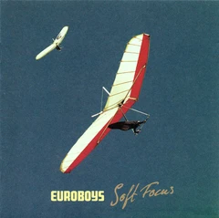 Euroboys Soft Focus (2LP)
