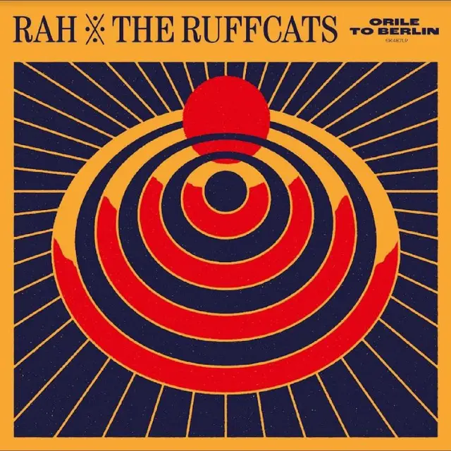 RAH & The Ruffcats Orile To Berlin - LTD (LP) 