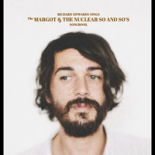 Richard Edwards Sings The Margot & The Nuclear So… (2LP) 
