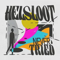 Helsloot Never Tried (2LP)