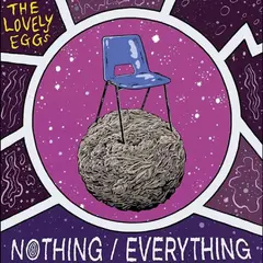 The Lovely Eggs Nothing/Everything (7")