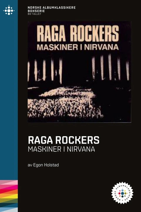 Egon Holstad Raga Rockers - Maskiner I Nirvana (BOK) 
