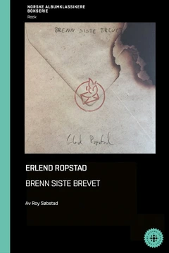 Roy Søbstad Erlend Ropstad - Brenn Siste… (BOK)