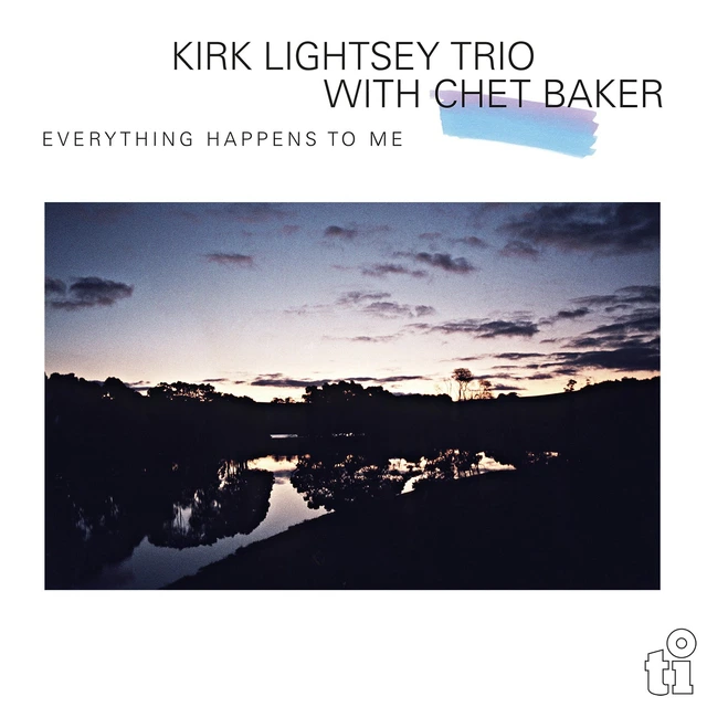 Kirk Lightsey Trio & Chet Baker Everything Happens To Me - LTD (LP) 