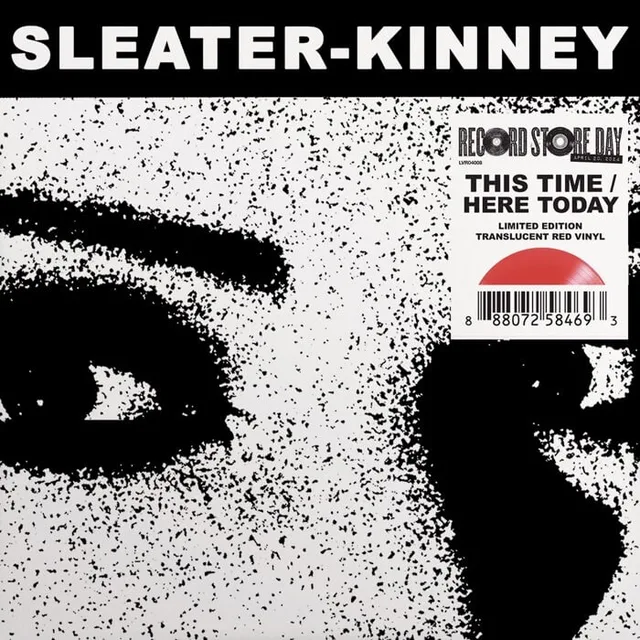 Sleater-Kinney This Time / Here Today - RSD (7") 