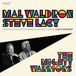 Mal Waldron &amp; Steve Lacy The Mighty Warriors: Live… - RSD (2LP)