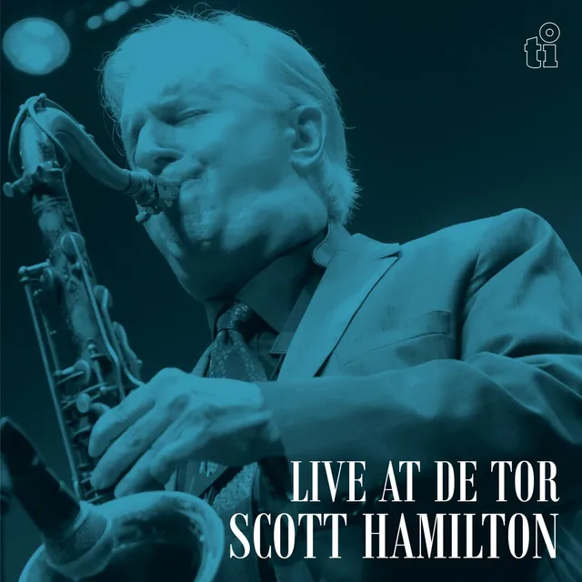 Scott Hamilton Live At De Tor (CD) 