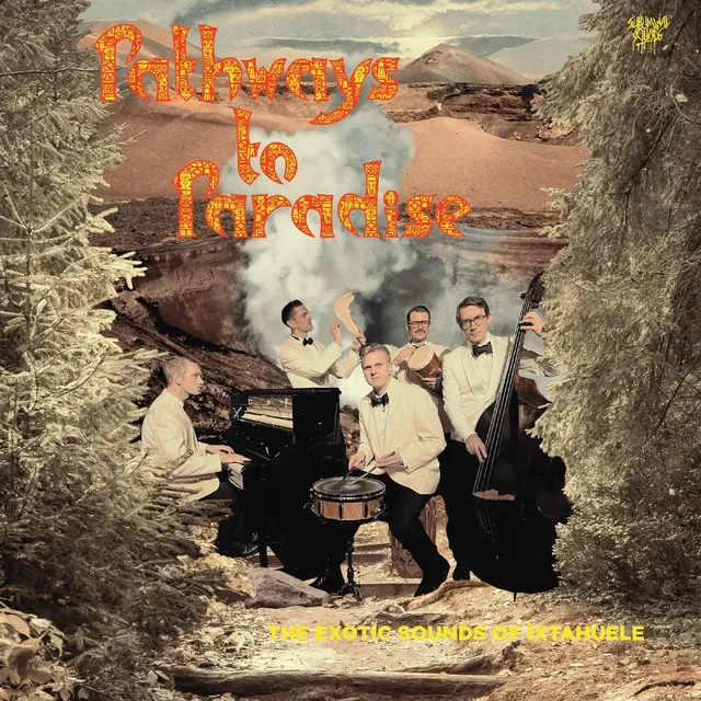 Ixtahuele Pathways To Paradise (LP) 
