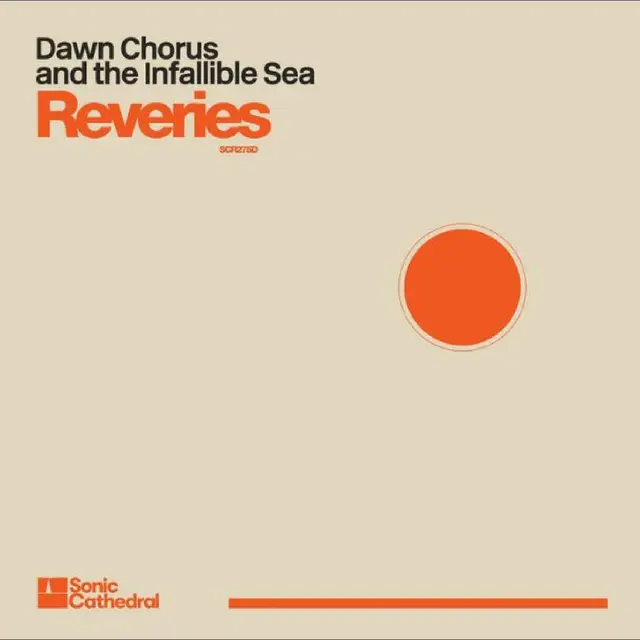 Dawn Chorus And The Infallible Sea Reveries (LP) 