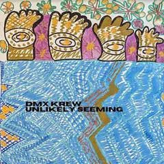 DMX Krew Unlikely Seeming (LP)