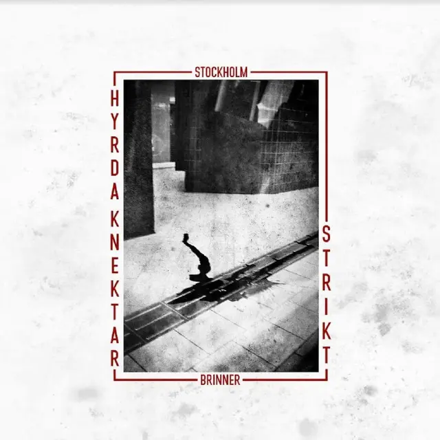 Hyrda Knektar/ Strikt Stockholm Brinner - LTD (LP) 