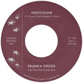 Franka Oroza &amp; Cold Diamond &amp; Mink Indecision (7")