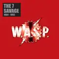 W.A.S.P. The 7 Savage 1984-1992 - LTD (8LP)