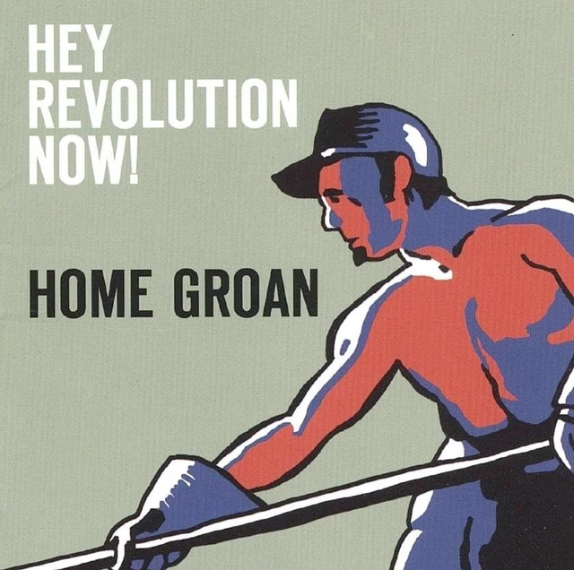 Home Groan Hey Revolution Now! (CD) 