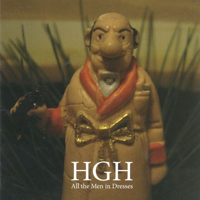 HGH All The Men In Dresses (CD) 