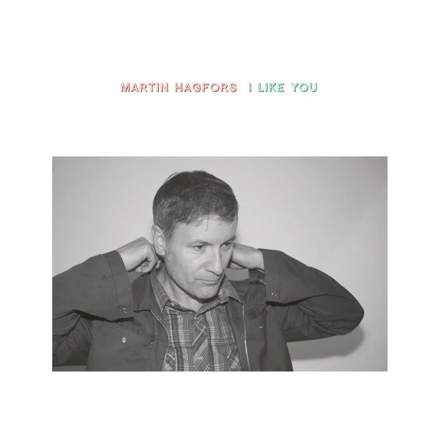 Martin Hagfors I Like You (LP) 
