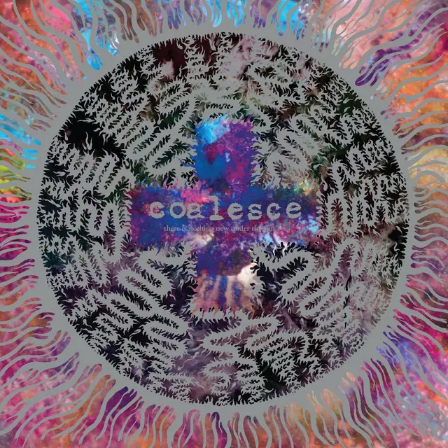Coalesce There Is Nothing New Under… - LTD (2LP) 