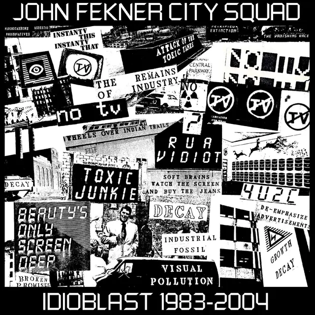 John Fekner City Squad Idioblast 1983-2004 (2LP) 