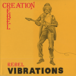 Creation Rebel Rebel Vibrations (LP)