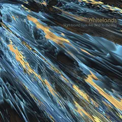 Whitelands Night-bound Eyes Are Blind… - LTD (LP)
