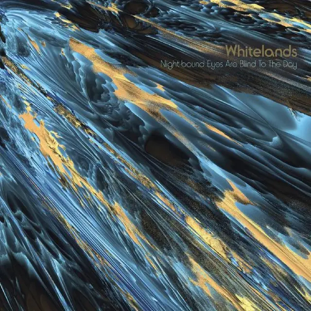Whitelands Night-bound Eyes Are Blind… - LTD (LP) 