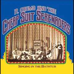 Robert Crumb &amp; The Cheap Suit Serenaders Singing In The Bathtub (LP)