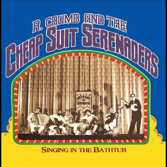 Robert Crumb & The Cheap Suit Serenaders Singing In The Bathtub (LP) 