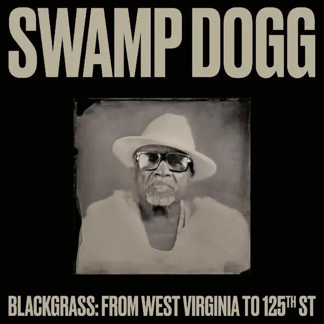 Swamp Dogg Blackgrass: From West Virginia To… (LP) 