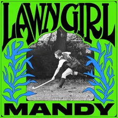 Mandy Lawn Girl - LTD (LP)