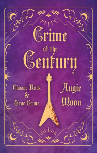 Angie Moon Crime Of The Century (BOK) 