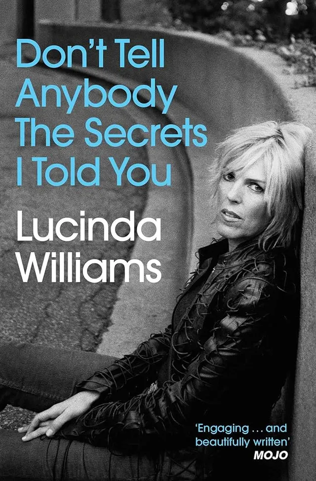 Lucinda Williams Don't Tell Anybody The Secrets I… (BOK) 
