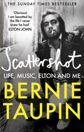 Bernie Taupin Scattershot: Life, Music, Elton… (BOK)