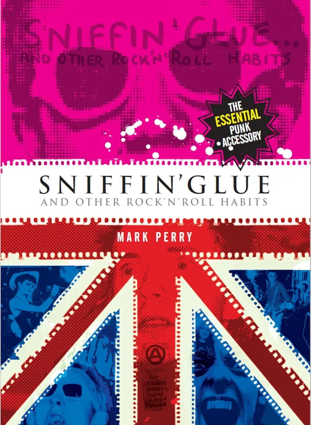 Mark Perry Sniffin' Glue (BOK) 