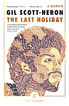Gil Scott-Heron The Last Holiday: A Memoir (BOK)