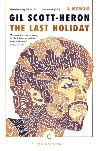 Gil Scott-Heron The Last Holiday: A Memoir (BOK)