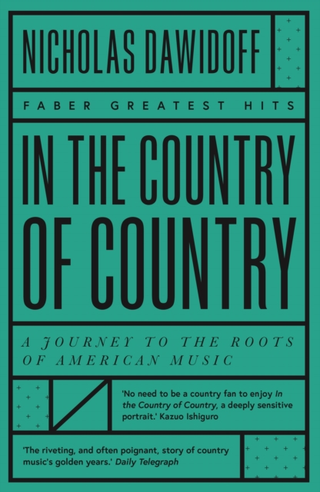 Nicholas Dawidoff In The Country Of Country (BOK) 