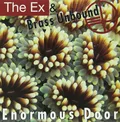 The Ex &amp; Brass Unbound Enormous Door (LP)