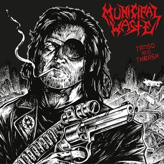 Municipal Waste Tango &amp; Thrash (Redux) (CD)