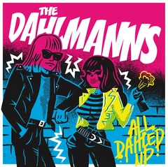 The Dahlmanns All Dahled Up (2LP)