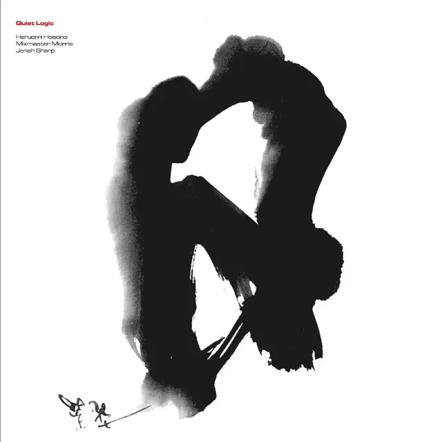 Mixmaster Morris, Jonah Sharp, Haruomi… Quiet Logic (2LP) 
