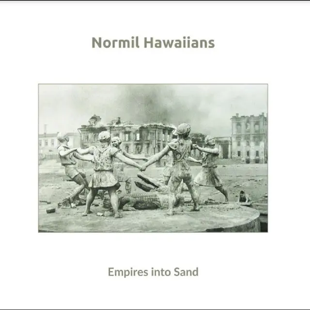 Normil Hawaiians Empires Into Sand (LP) 