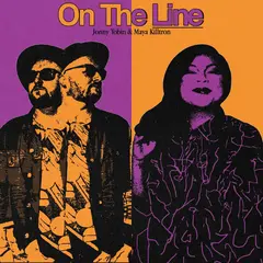 Jonny Tobin &amp; Maya Killtron On The Line/The Light In All Of Us (7")
