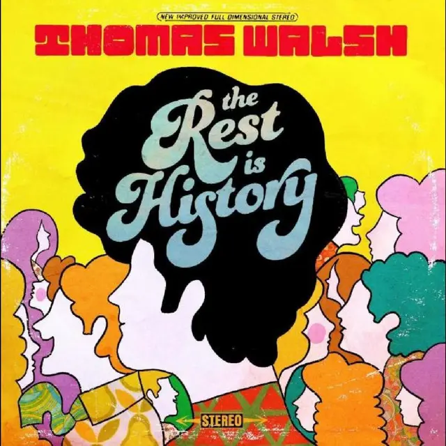 Thomas Walsh The Rest Is History - LTD (LP) 