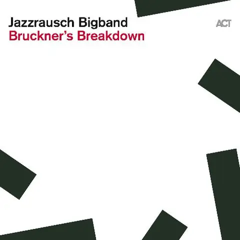 Jazzrausch Bigband Bruckner's Breakdown (CD) 