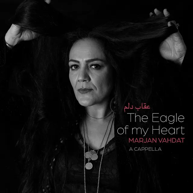 Marjan Vahdat The Eagle Of My Heart (CD) 