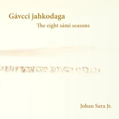 Ensemble Noor Gávcci Jahkodaga/The Eight Sámi… (CD)